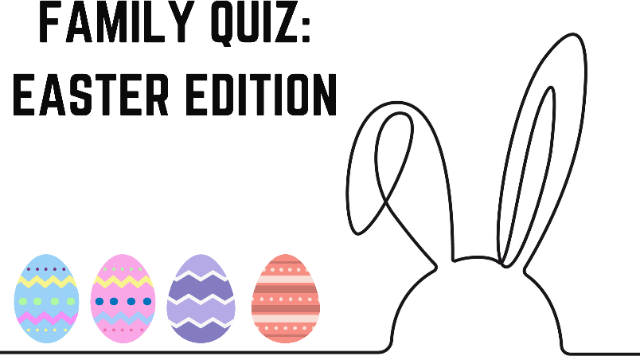 Take this Easter Quiz with your Family