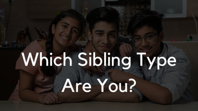 There Are 5 Types Of Siblings — Which One Are You?